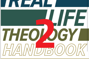 لاهوت الحياة الحقيقي: 2) ما هي قصتي (اختباري)؟